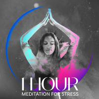 1 Hour Meditation for Stress