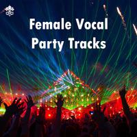 Female Vocal Party Tracks