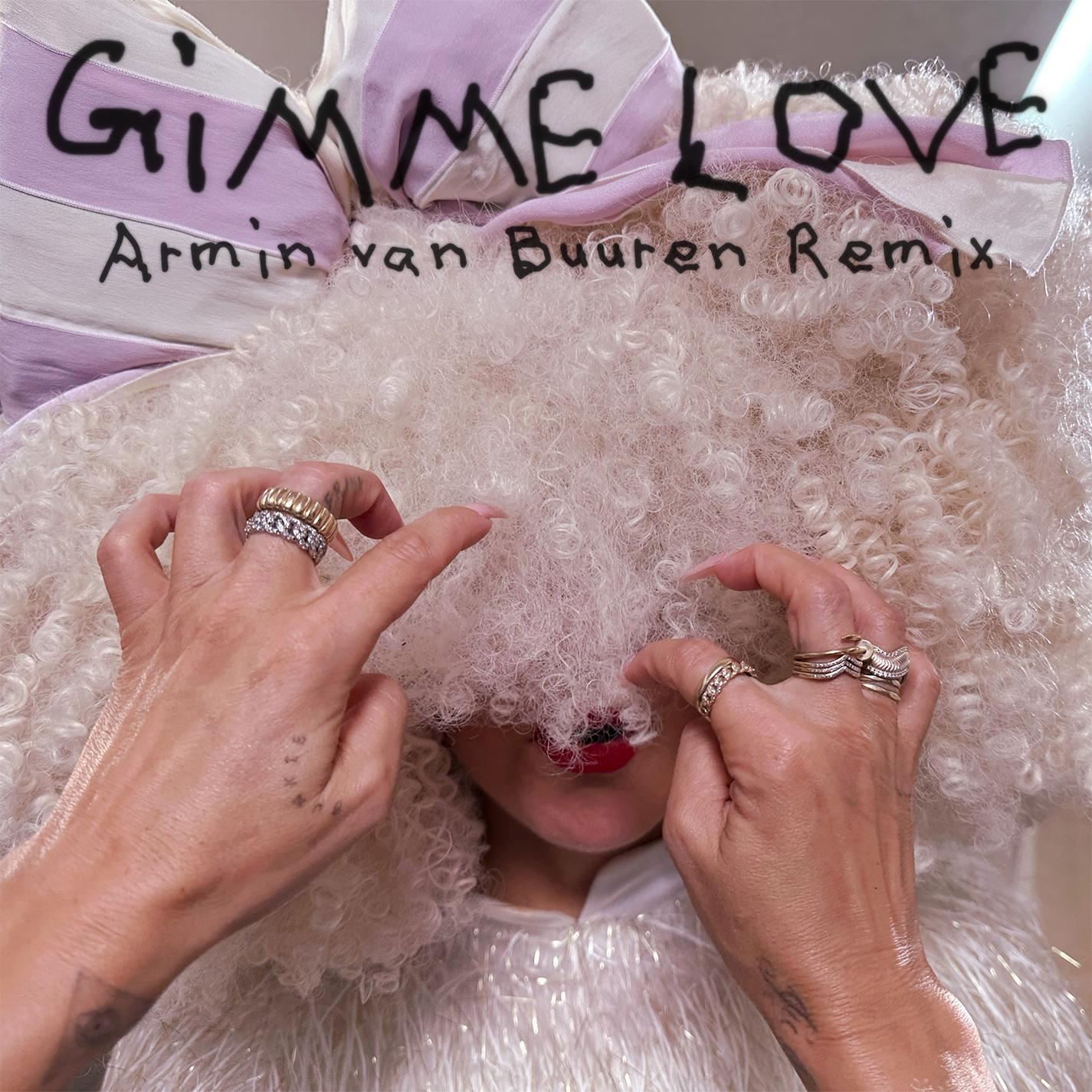 Sia-《Gimme Love (Armin van Buuren Remix)》