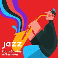 Jazz for a Sunday Afternoon