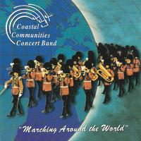 Coastal Communities Concert Band - Marching Around the World