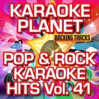 Pop & Rock Karaoke Hits, Vol. 41