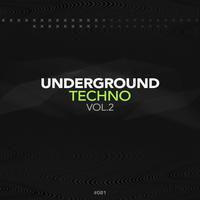 Underground Techno, Vol. 2