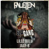 Glo Gang 2021 (feat. Lille Bull & Jaay-B)