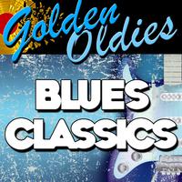 Golden Oldies: Blues Classics