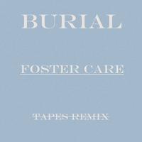 Foster care (Tapes remix)