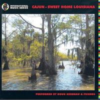 Cajun - Sweet Home Louisiana