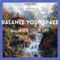 Balance Your Space, Balance Your Life