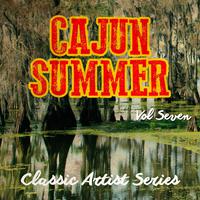 Cajun Summer - Classic Artist Series, Vol. 7