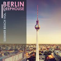 Berlin Deephouse Summer Beach, Vol. 1