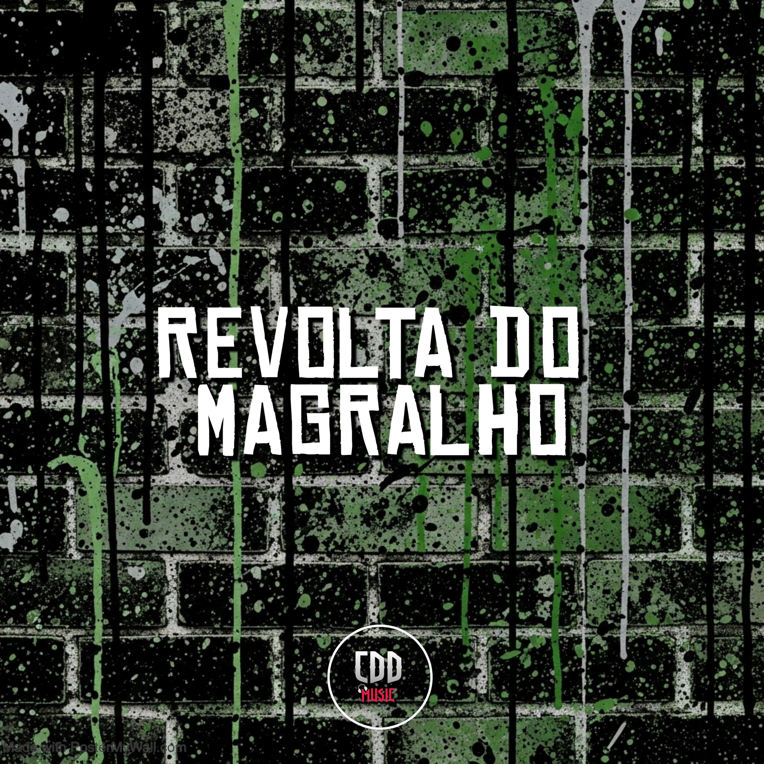 REVOLTA DO MAGRALHO
