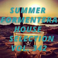 Summer Formentera House Selection Vol.342