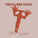 Reckless Child专辑