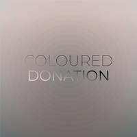 Coloured Donation