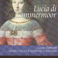 Lucia di Lammermoor por Maria Callas (Gaetano Donizetti)