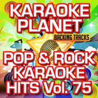 Pop & Rock Karaoke Hits, Vol. 75