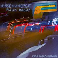 Rinse And Repeat (feat. Horosha & sorrow bringer)