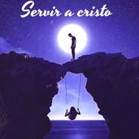 Servir a cristo