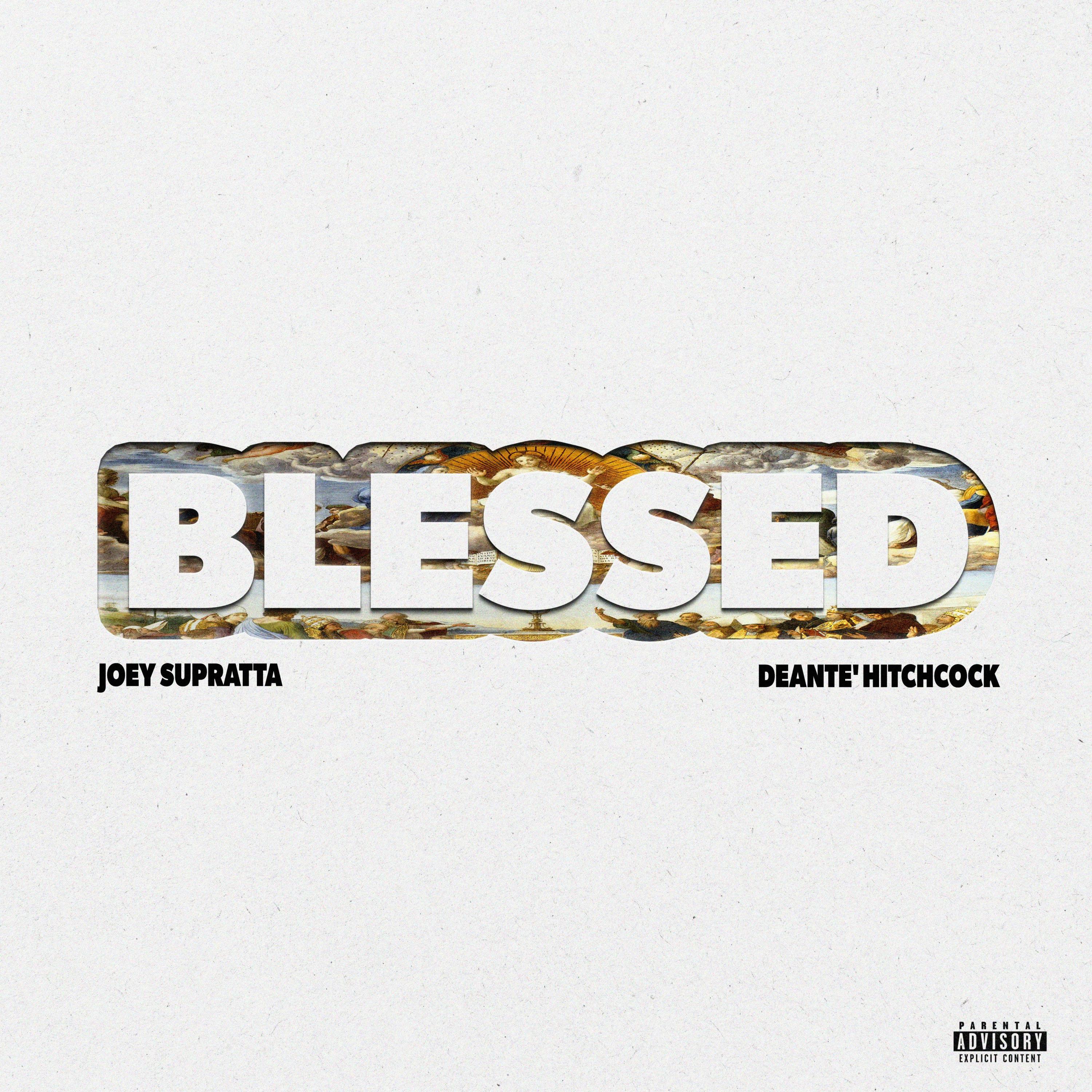 Blessed (feat. Deante' Hitchcock)