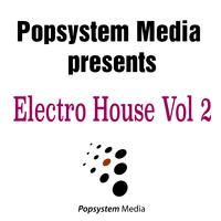 Popsystem Media Presents Electro House, Vol. 2