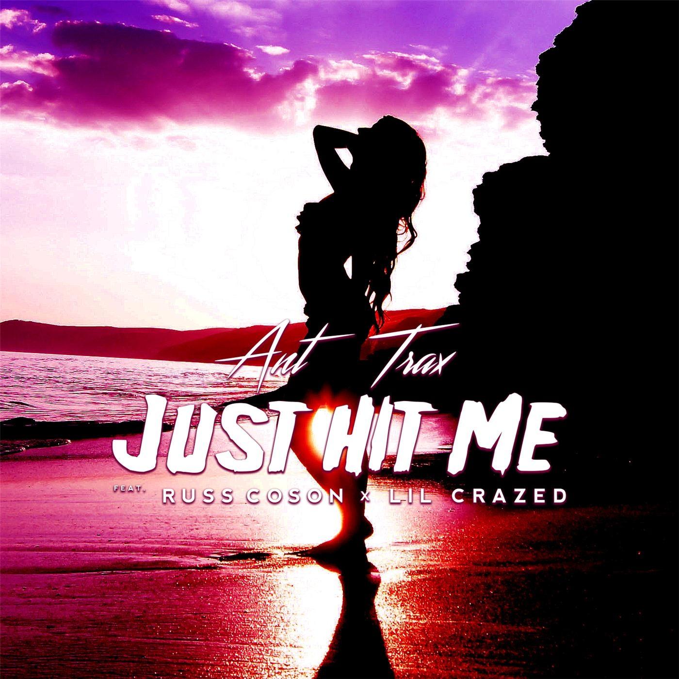 Just Hit Me (feat. Lil Crazed & Russ Coson)