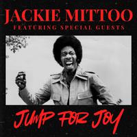 Jump For Joy: Jackie Mittoo featuring Special Guests