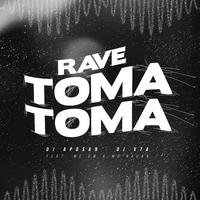 Rave Toma Toma