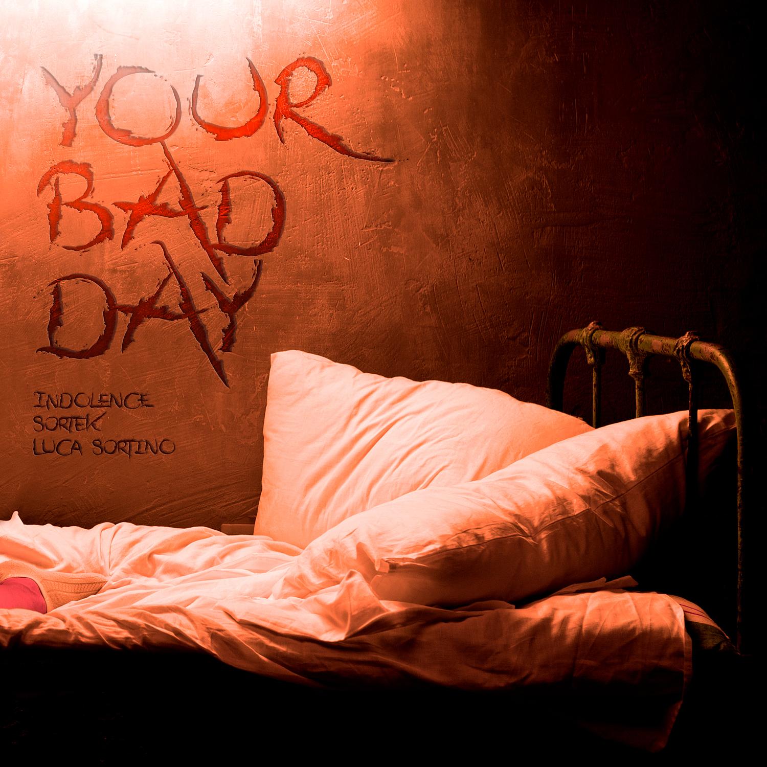 Your Bad Day