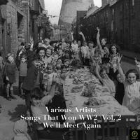 101 Songs That Won Ww2, Vol. 2: We'll Meet Again