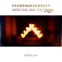 Christmas Chillout with the One You Love