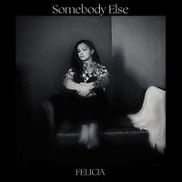 Somebody Else