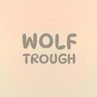 Wolf Trough