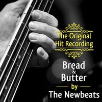 The Original Hit Recording - Bread and Butter