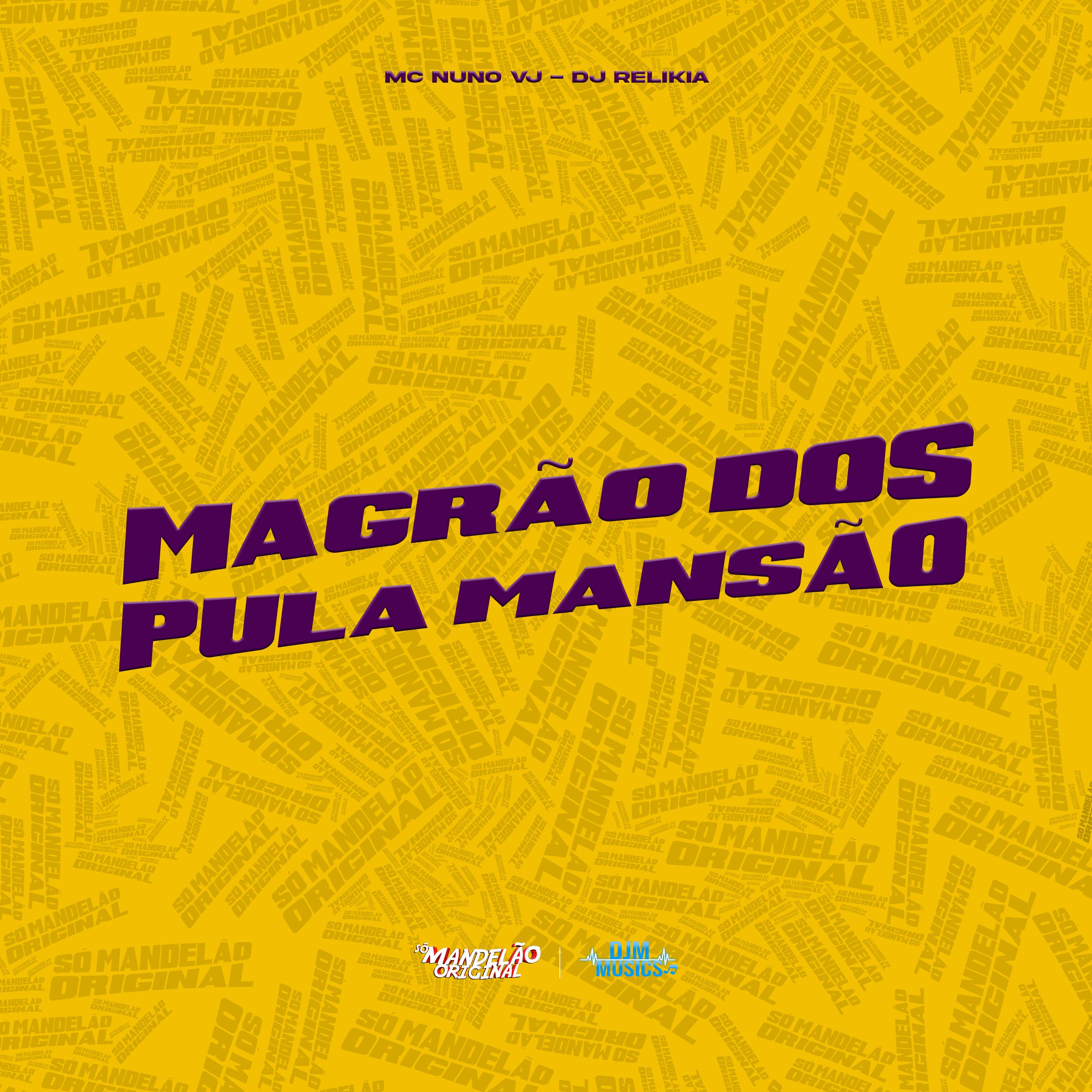 Magrão dos Pula Mansão