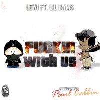 ****in' with Us (feat. Lil Bams & Damizza)