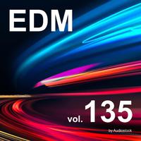 EDM, Vol. 135 -Instrumental BGM- by Audiostock