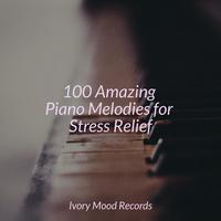 100 Amazing Piano Melodies for Stress Relief