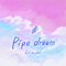 Pipe dream专辑