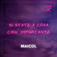 Si State A Cosa Chiu Importante