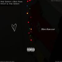 More Than Ever (feat. Black Roses)