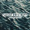 Jason Chen - Please Everybody (Chinese Remix)