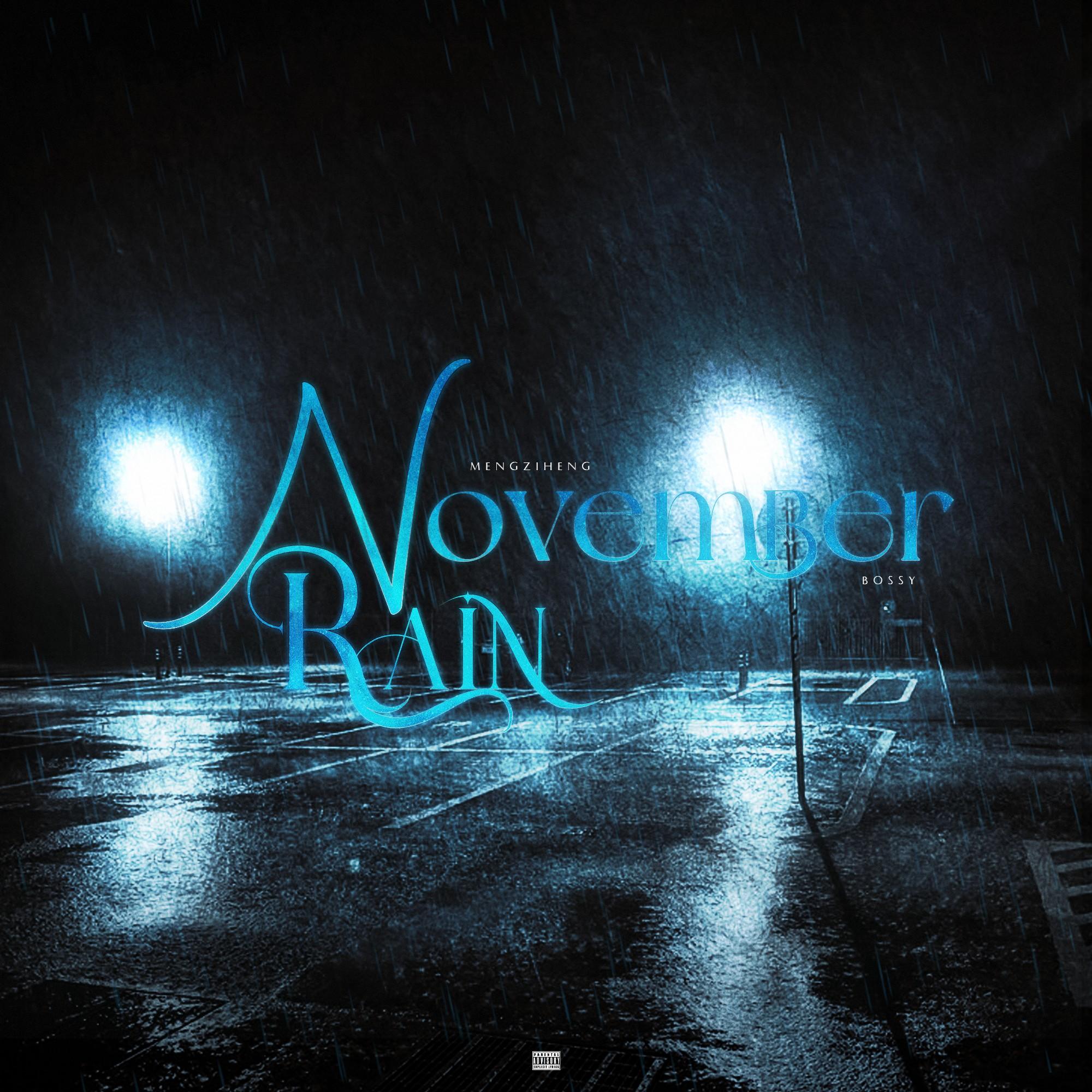 November Rain_孟子恒_November Rain | 在线播放_November Rain歌词_November Rain下载 | 网易云音乐