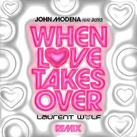 WHEN LOVE TAKES OVER (Laurent Wolf Remix)