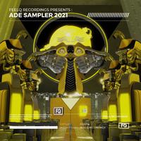 FeelQ Recordings Presents : ADE Sampler 2021