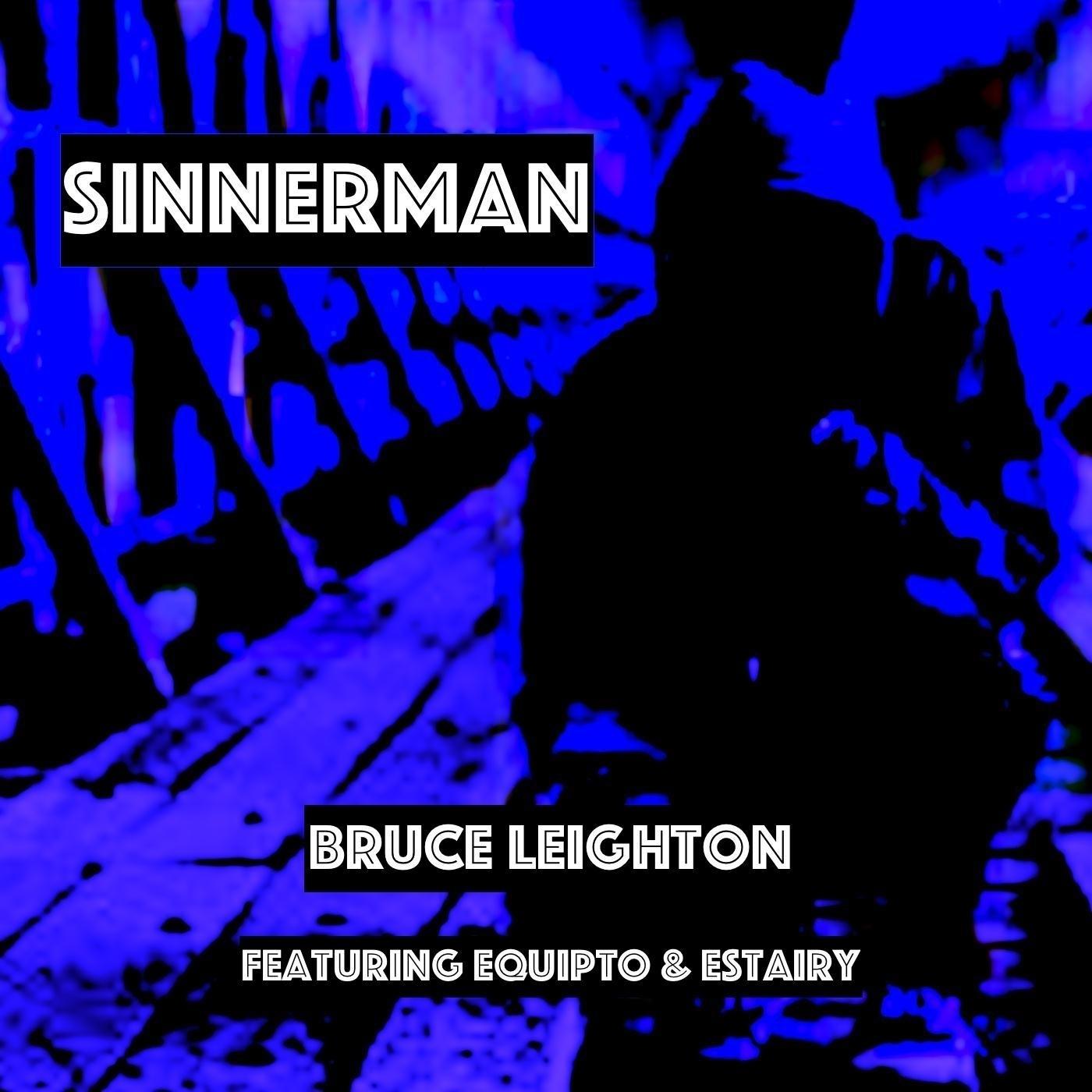 Sinnerman (feat. Equipto & Estairy)