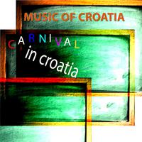 Music of Croatia: Carnival in Croatia