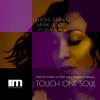 Groove Junkies - Touch One Soul (The Remixes) (GJs & Deep Soul Syndicate Radio Edit)