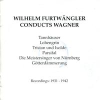 Wilhelm Furtwägner Conducts Wagner