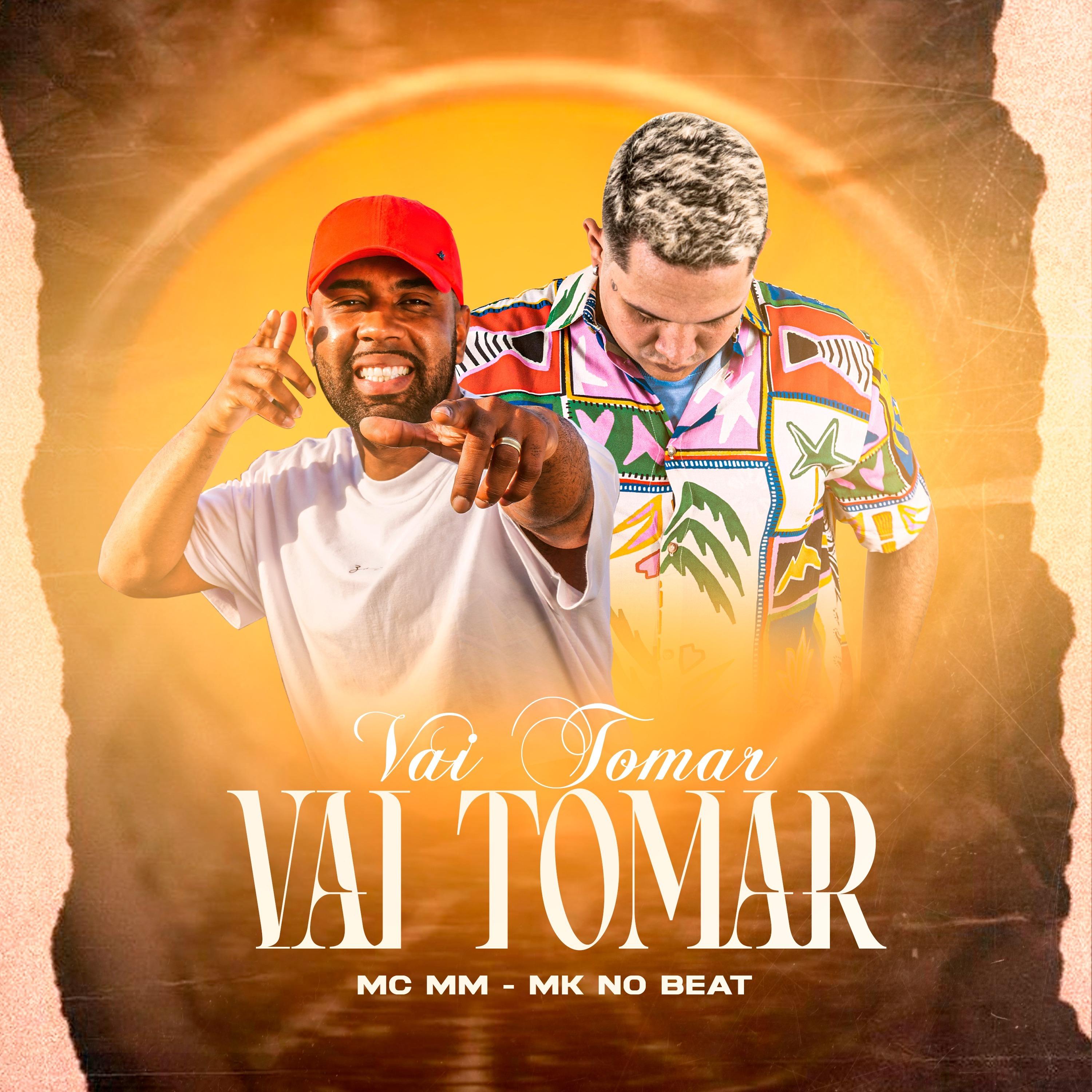 vai tomar, vai tomar