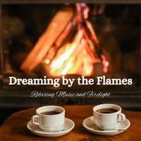 Dreaming by the Flames: Relaxing Music and Firelight